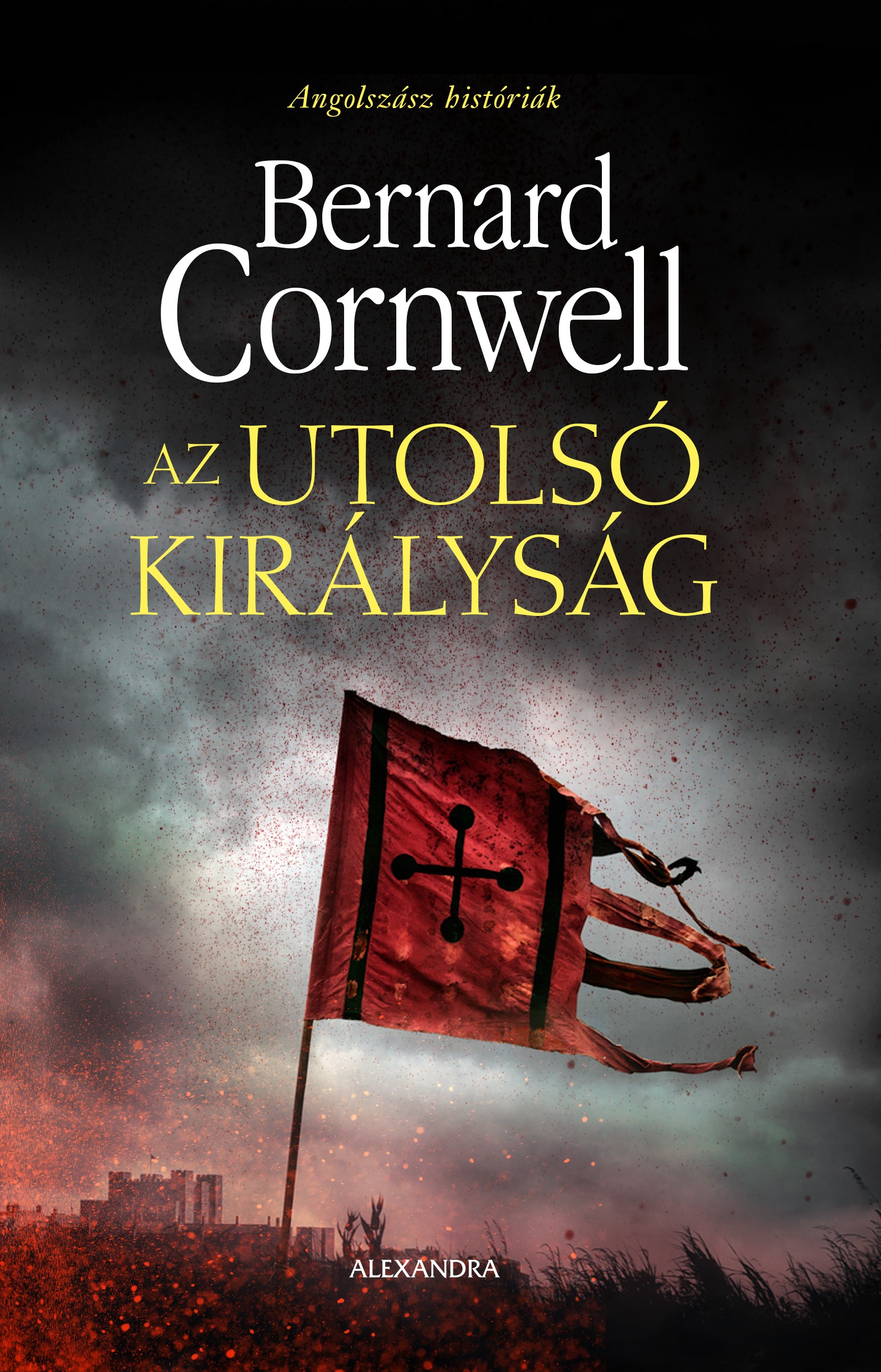 Bernard Cornwell - Az utolsó királyság [eKönyv: epub, mobi]