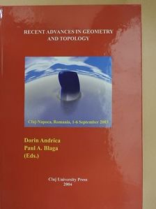Gheorghe Atanasiu - Recent Advances in Geometry and Topology [antikvár]