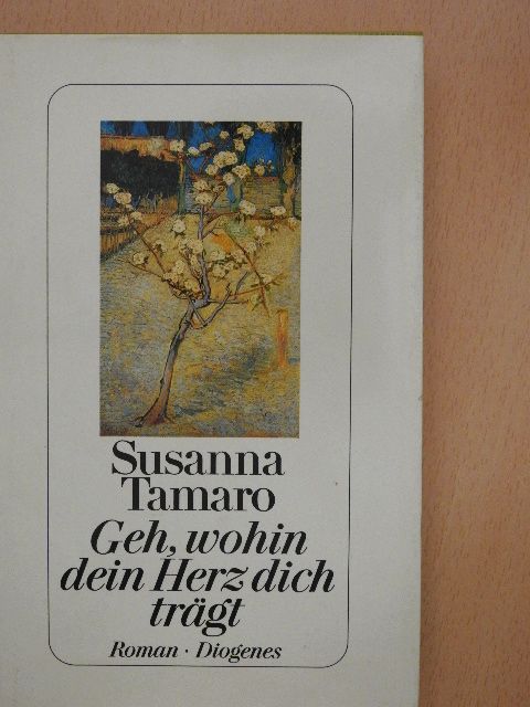 Susanna Tamaro - Geh, wohin dein Herz dich trägt [antikvár]