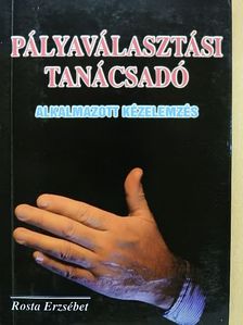 Rosta Erzsébet - Pályaválasztási tanácsadó [antikvár]