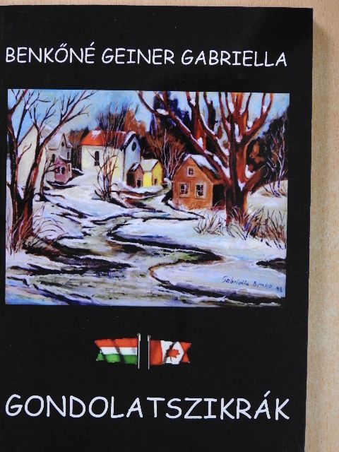 Benkőné Geiner Gabriella - Gondolatszikrák [antikvár]