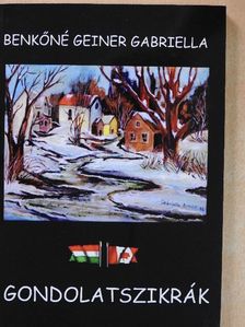 Benkőné Geiner Gabriella - Gondolatszikrák [antikvár]