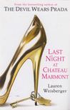 Lauren Weisberger - Last Night at Chateau Marmont [antikvár]