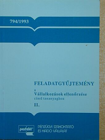 Feladatgyűjtemény a Vállalkozások ellenőrzése című tananyaghoz II. [antikvár]