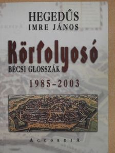 Hegedűs Imre János - Körfolyosó [antikvár]