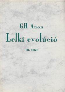 Gh Anon - Lelki evolúció III. [antikvár]