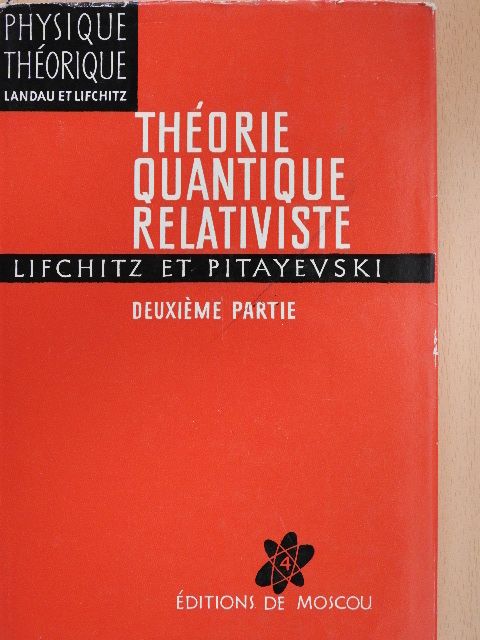 E. Lifchitz - Théorie quantique relativiste [antikvár]
