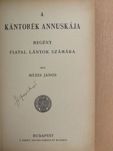 Mézes János - A Kántorék Annuskája [antikvár]
