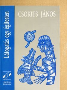 Csokits János - Látogatás egy égitesten [antikvár]