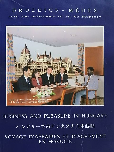 Balázs Méhes - Business and Pleasure in Hungary [antikvár]