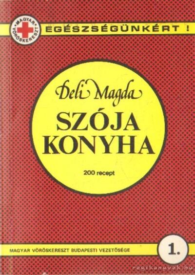 S. DELI MAGDA - Szója konyha [antikvár]