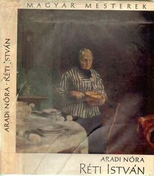 ARADI NÓRA - Réti István [antikvár]