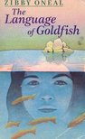 ONEAL, ZIBBY - The Language of Goldfish [antikvár]