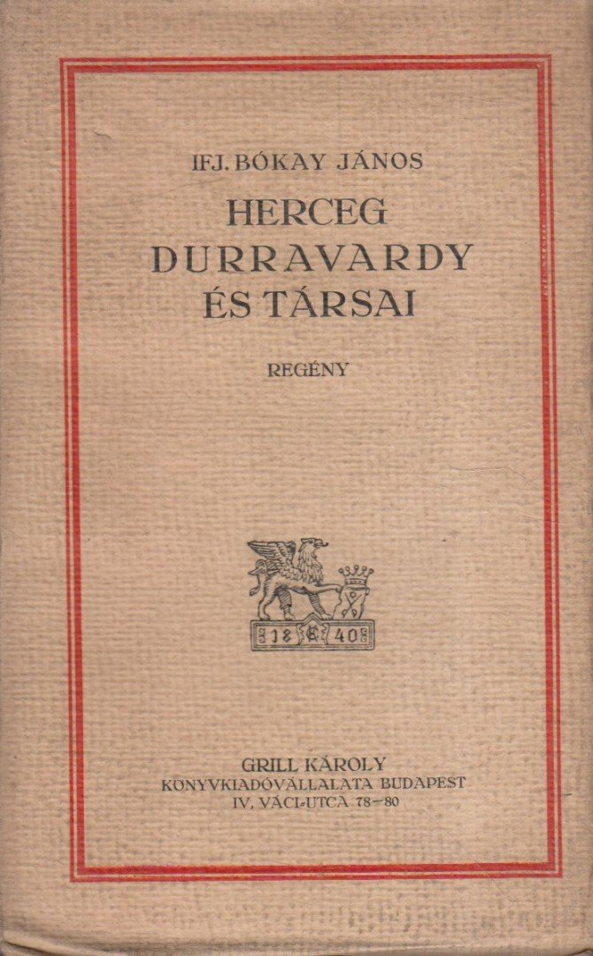 ifj. Bókay János - Herceg Durravardy és társai [antikvár]