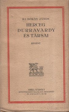 ifj. Bókay János - Herceg Durravardy és társai [antikvár]