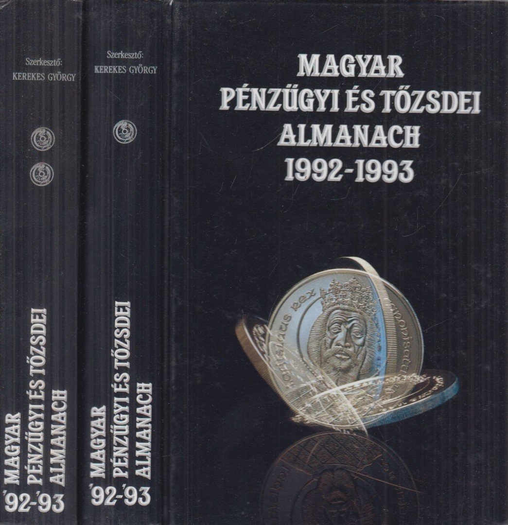 Kerekes György - Magyar pénzügyi és tőzsdei almanach 1992-1993 I-II. [antikvár]