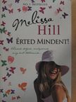 Melissa Hill - Érted mindent! [antikvár]
