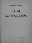 Gombos Gyula - Álom az országról [antikvár]