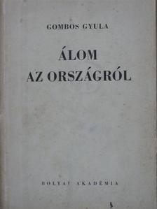Gombos Gyula - Álom az országról [antikvár]