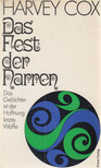 COX, HARVEY - Das Fest der Narren [antikvár]