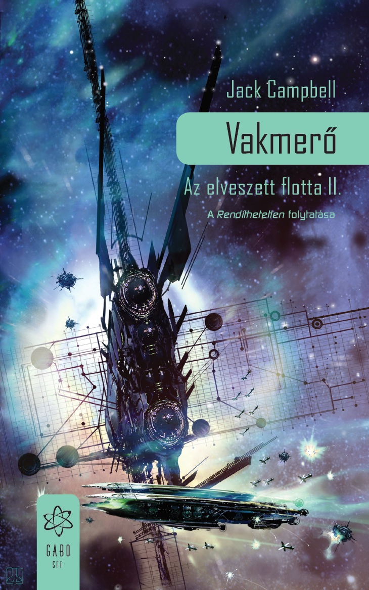 Jack Campbell - Vakmerő [eKönyv: epub, mobi]
