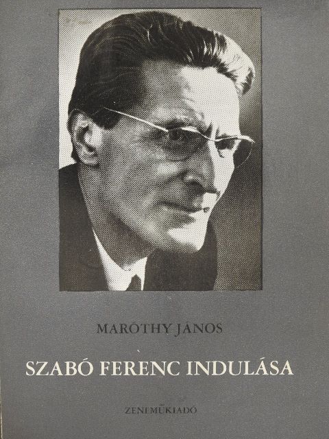 Maróthy János - Szabó Ferenc indulása [antikvár]
