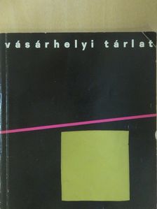 Vásárhelyi tárlat (dedikált példány) [antikvár]
