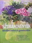 Anja Flehmig - Szobanövények kiválasztása és gondozása [antikvár]