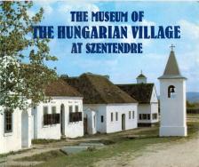 Kecskés Péter - The Museum of the Hungarian Village at Szentendre [antikvár]
