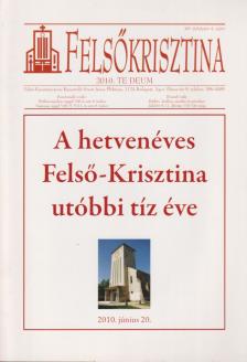 Szerdahelyi Csongor - A hetvenéves Felső-Krisztina utóbbi tíz éve [antikvár]