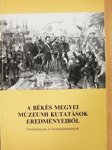 Bánkúti Imre - A Békés megyei múzeumi kutatások eredményeiből [antikvár]