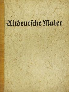 Karl Oettinger - Altdeutsche Maler der Ostmark (gótbetűs) [antikvár]