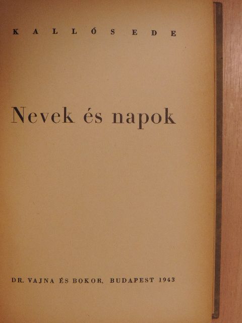 Kallós Ede - Nevek és napok [antikvár]