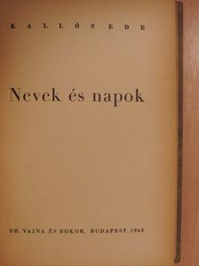 Kallós Ede - Nevek és napok [antikvár]