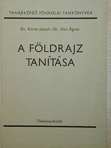 Dr. Köves József - A földrajz tanítása [antikvár]