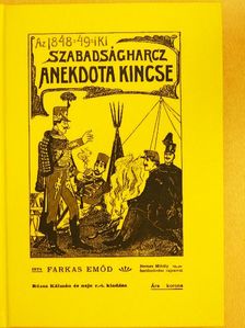 Farkas Emőd - Az 1848-49-iki szabadságharcz anekdota kincse [antikvár]