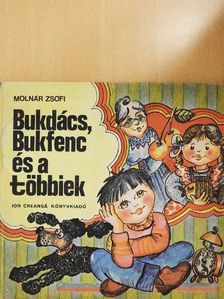 Molnár Zsófi - Bukdács, Bukfenc és a többiek [antikvár]