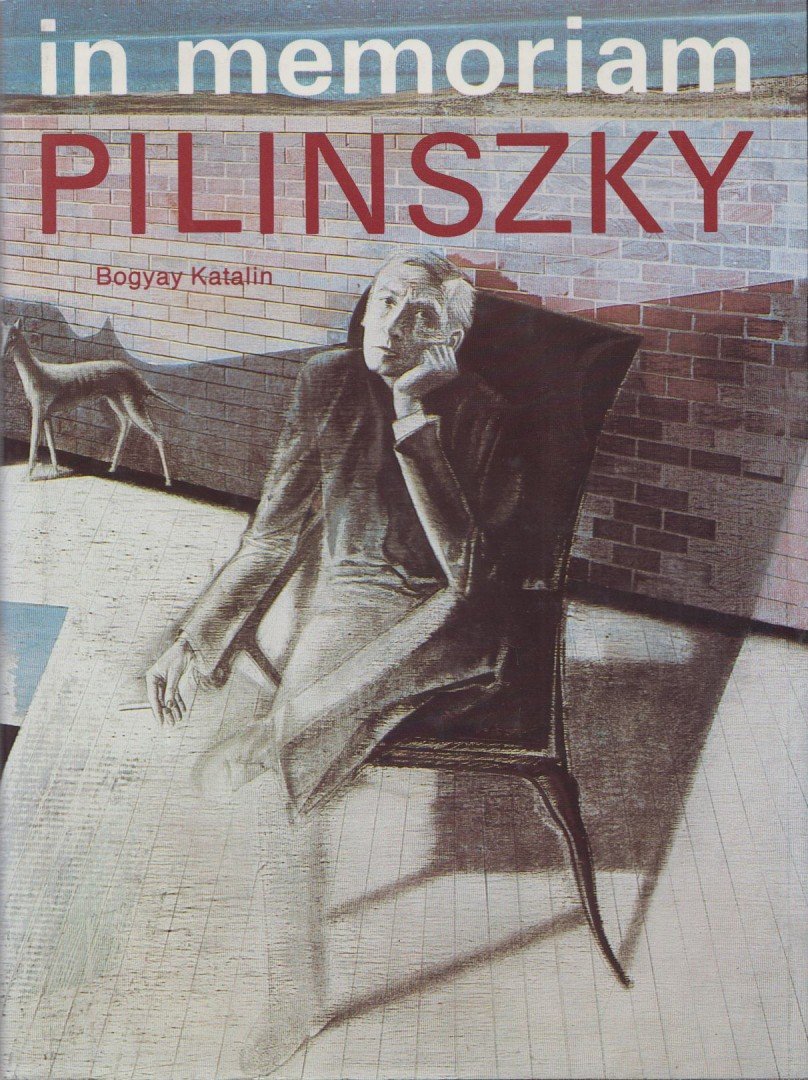 Bogyay Katalin - In memoriam Pilinszky [antikvár]