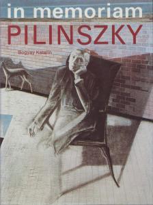 Bogyay Katalin - In memoriam Pilinszky [antikvár]