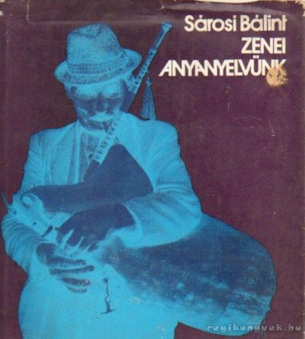Sárosi Bálint - Zenei anyanyelvünk [antikvár]