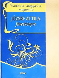 József Attila - Ember is; magyar is; magam is [antikvár]