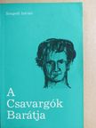 Szegedi István - A csavargók barátja [antikvár]