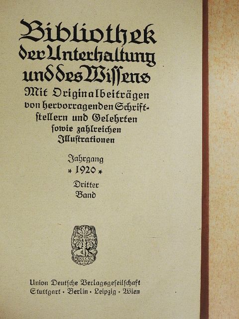 A. Roloff - Bibliothek der Unterhaltung und des Wissens 1920/3. (gótbetűs) [antikvár]