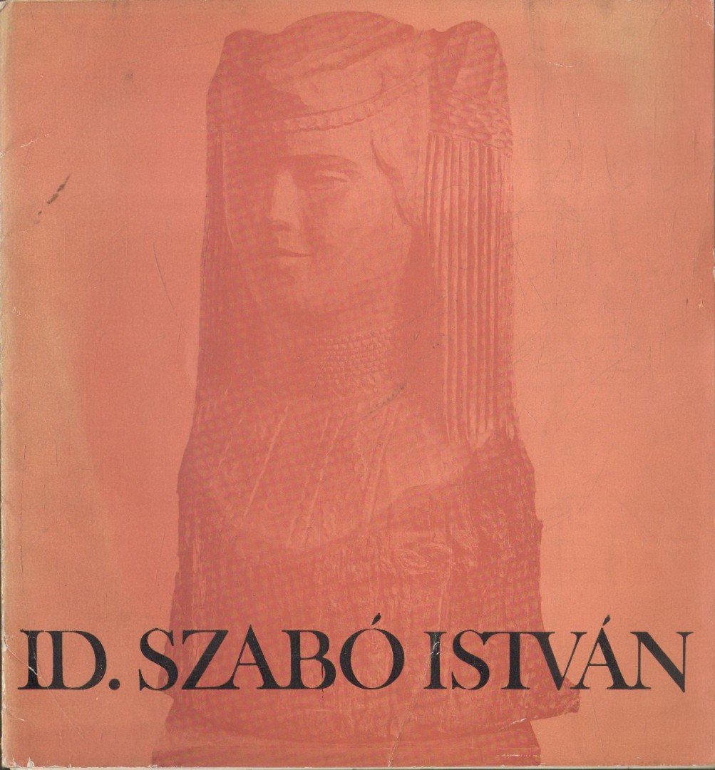 Molnár Pál - id. Szabó István Kossuth-díjas érdemes szobrászművész kiállítása (dedikált) [antikvár]