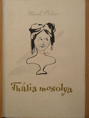 Bárdi Ödön - Thália mosolya [antikvár]