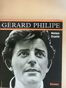 Monique Chapelle - Gérard Philipe [antikvár]