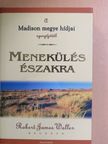 Robert James Waller - Menekülés Északra [antikvár]