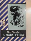 A. C. Clarke - A Mars titka [antikvár]