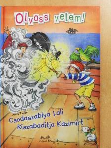 Anna Taube - Csodaszablya Lali kiszabadítja Kazimírt [antikvár]