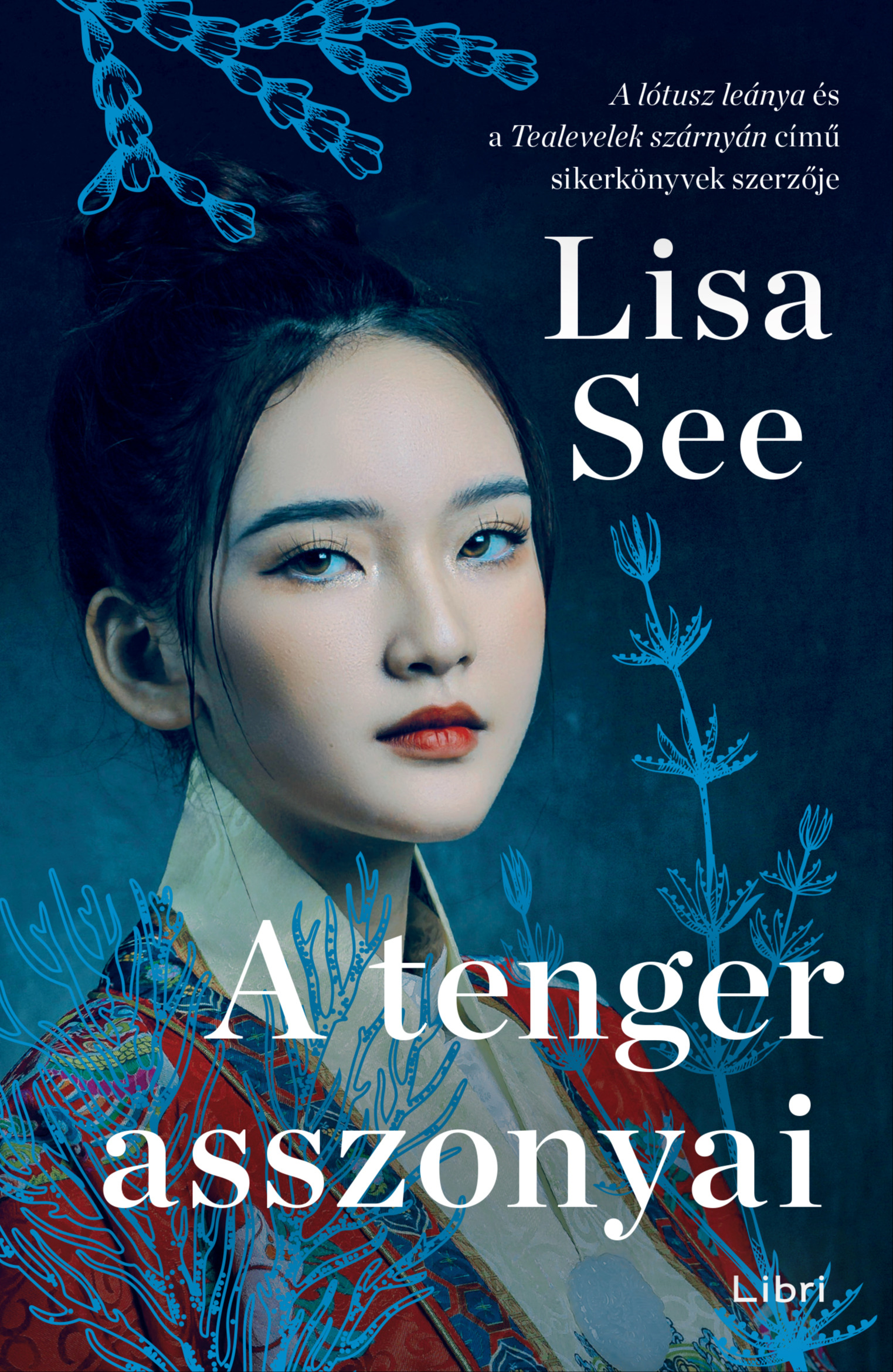 Lisa See - A tenger asszonyai [eKönyv: epub, mobi]